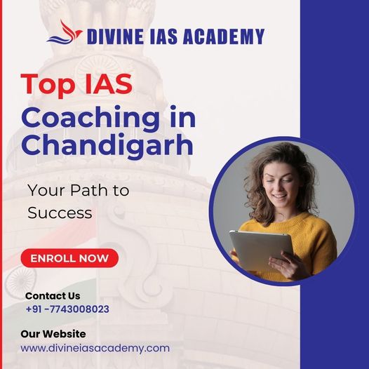 Top IAS Coaching in Chandigarh: The Best UPSC Coaching Institute for Your Path to Success! - Coaching Institutes in India